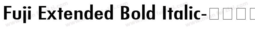 Fuji Extended Bold Italic字体转换